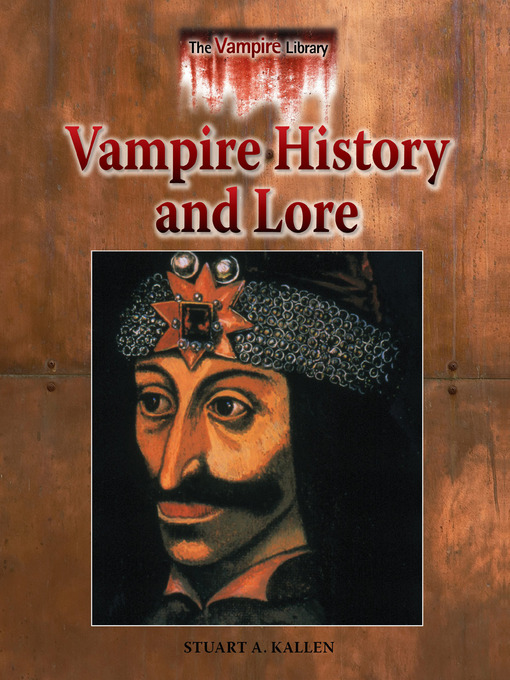 Title details for Vampire History and Lore by Stuart A. Kallen - Wait list